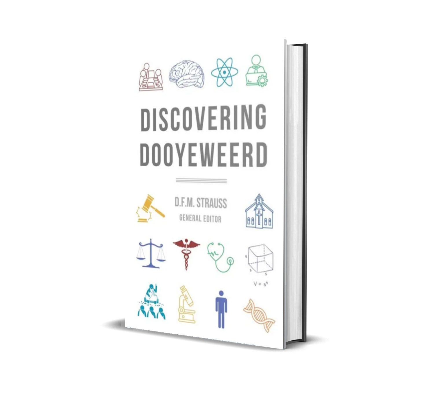 Discovering Dooyeweerd