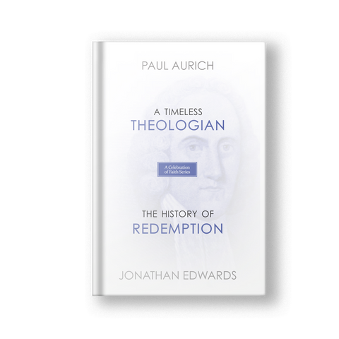 A Celebration of Faith Series: Jonathan Edwards (Hardcover)