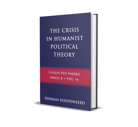 The Crisis in Humanist Political Theory Vol. 16