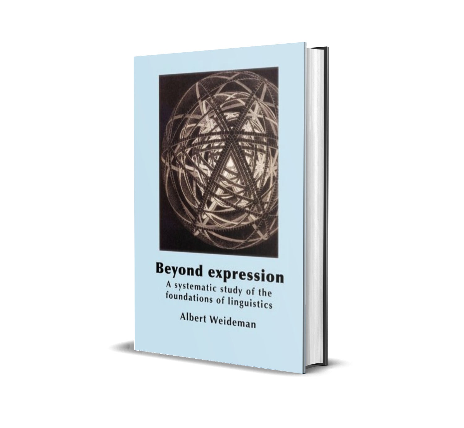 Beyond Expression: A Systematic Study of the Foundations of Linguistics