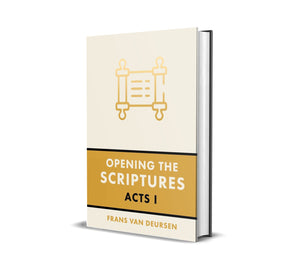 Opening the Scriptures: Acts 1